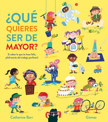 [9788419253873] ¿Qué quieres ser de mayor?