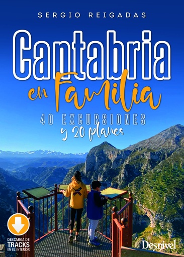 [9788498296327] Cantabria en familia. 40 excursiones y 20 planes