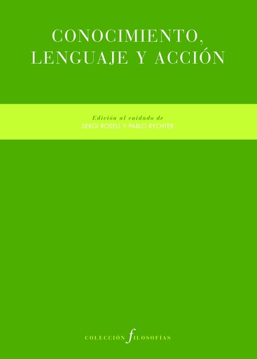 [9788419633118] Conocimiento, lenguaje y acción