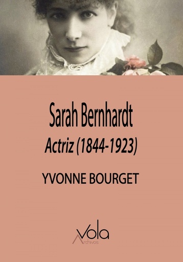 [9788412484281] Sarah Bernhardt - Actriz (1844-1923)