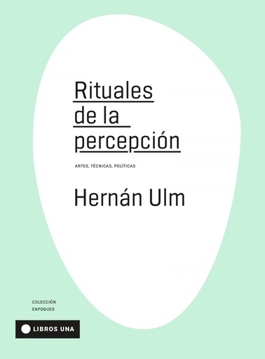 [9789874633545] RITUALES DE LA PERCEPCIÓN