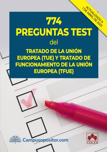 [9788413598895] 774 PREGUNTAS TEST DEL TRATADO DE LA UNION EUROPEA (TUE)