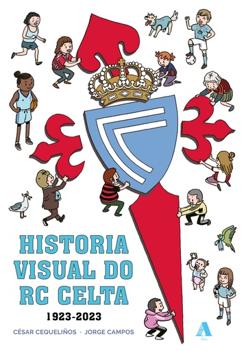 [9788412664980] Historia visual do RC Celta (1923-2023)