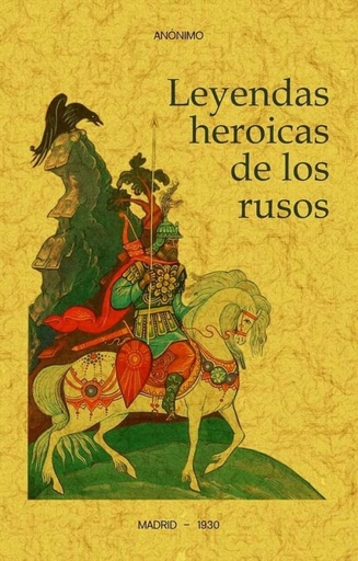 [9788490017692] Leyendas heroicas de los rusos