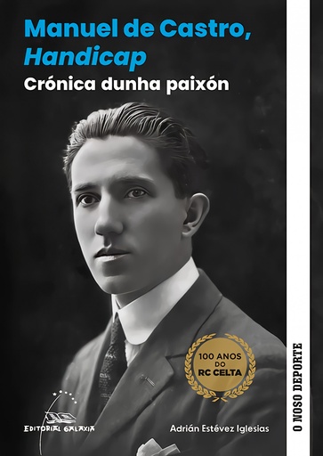 [9788411760065] Manuel de Castro, Handicap. Crónica dunha paixón