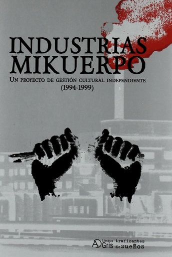 [9788496453463] Industrias Mikuerpo