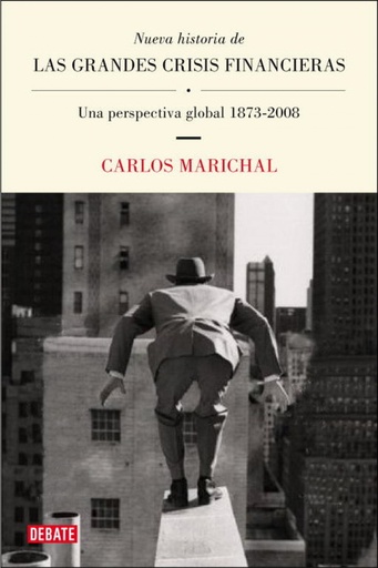 [9788483069004] Nueva historia de las grandes crisis financieras