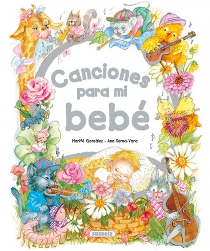 [9788467701791] Canciones para mi bebé