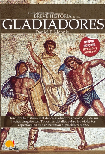 [9788497638487] Breve Historia de los Gladiadores