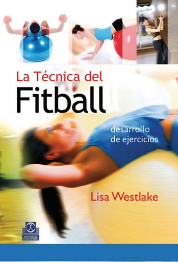 [9788480198202] TÉCNICA DEL FITBALL, LA. Desarrollo de ejercicios (Bicolor)