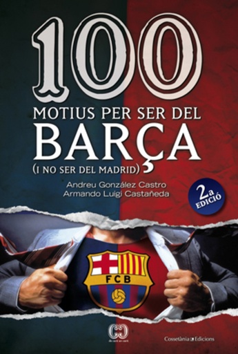 [9788497916615] 100 motius per ser del Barça (segona edició)