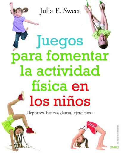 [9788497540780] Juegos para fomentar la actividad física en los niños