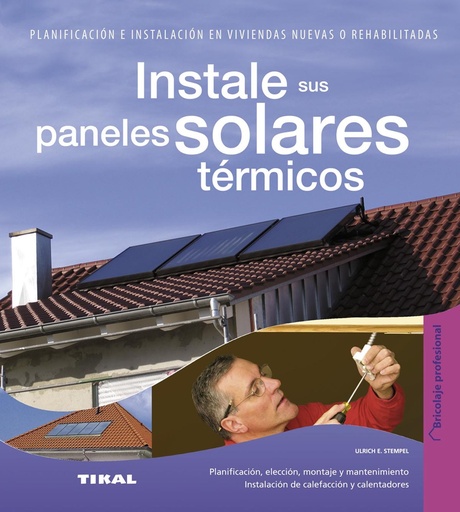 [9788499281605] Instale sus paneles solares térmicos