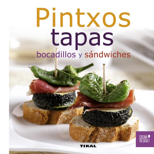 [9788499281957] Pintxos, tapas, bocadillos y sandwiches