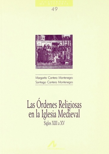 [9788476352984] Las Órdenes Religiosas en la Iglesia Medieval