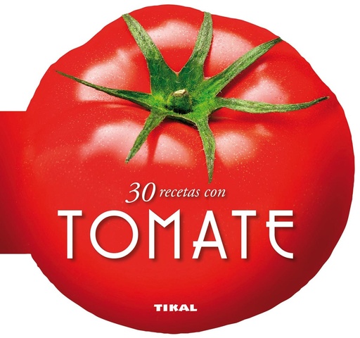 [9788499282510] 30 recetas con tomate