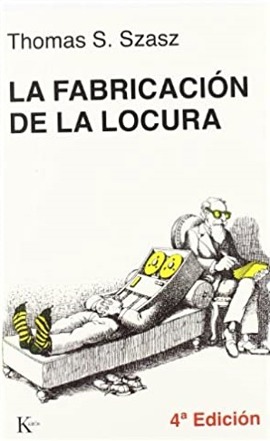 [9788472450653] La fabricacion de la locura