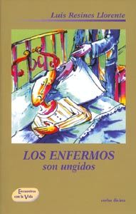 [9788481693119] enfermos son ungidos.(Accion pastoral)