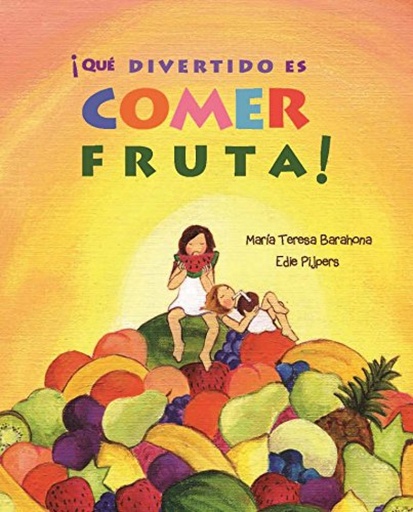 [9788416078288] ¡Que divertido es comer fruta!