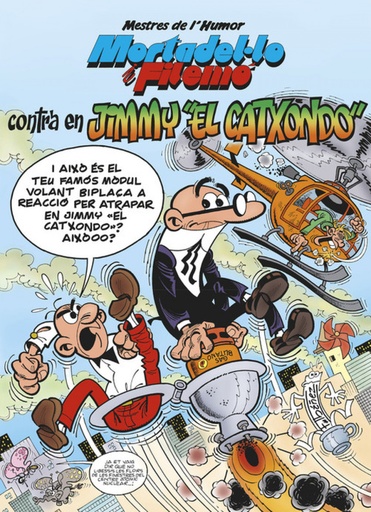 [9788466655491] Mortadelo i filemó contra en Jimmy el Catxondo