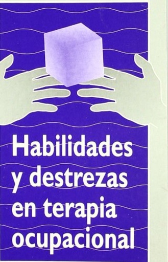 [9788484650348] Habilidades y destrezas en la terapia ocupacional