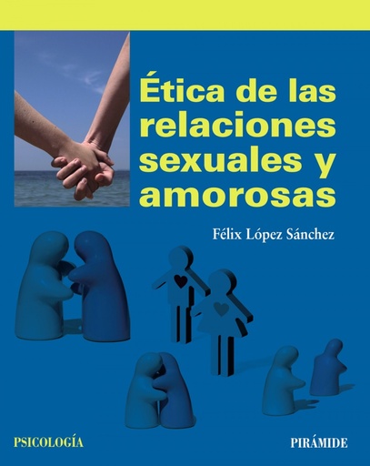 [9788436833683] Ética de las relaciones sexuales y amorosas