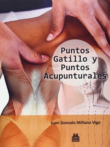 [9788499104485] Puntos gatillo y puntos acupunturales