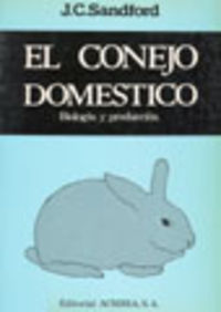 [9788420006284] EL CONEJO DOMÉSTICO. BIOLOGÍA/PRODUCCIÓN