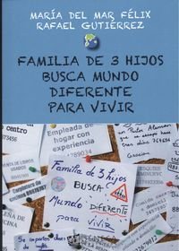 [9788415128625] FAMILIA DE 3 HIJOS BUSCA MUNDO DIFERENTE PARA VIVIR