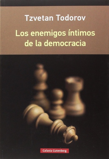 [9788416734610] LOS ENEMIGOS ÍNTIMOS DE LA DEMOCRACIA