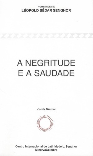 [9789727980604] A Negritude e a Saudade