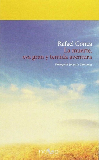 [9788415128649] La muerte, esa gran y temida aventura
