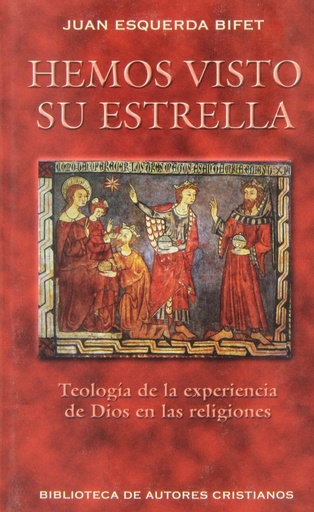 [9788479142629] Hemos visto su estrella.Teología de la experiencia de Dios en las religiones