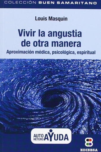 [9788415662600] Vivir la angustia de otra manera