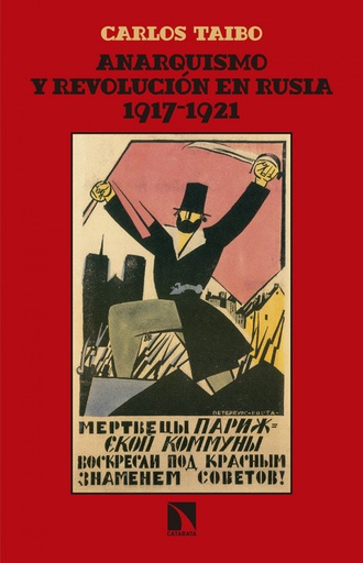 [9788490972809] Anarquismo y revolución en Rusia (1917-1921)