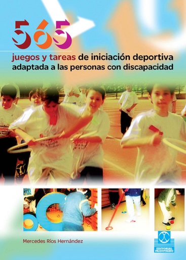 [9788480199001] 565 JUEGOS Y TAREAS DE INICIACIÓN DEPORTIVA ADAPTADA A LAS PERSONAS CON DISCAPACIDAD