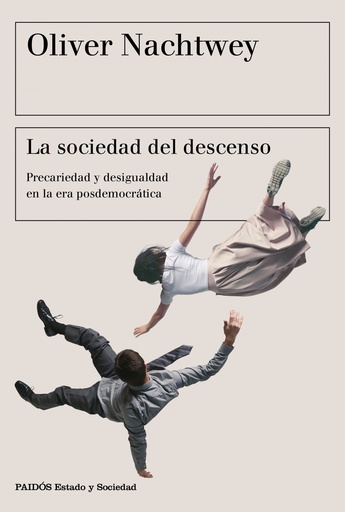 [9788449333675] LA SOCIEDAD DEL DESCENSO