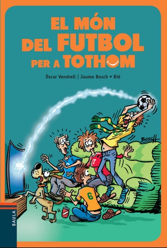[9788447936717] EL MÓN DEL FUTBOL PER A TOTHOM