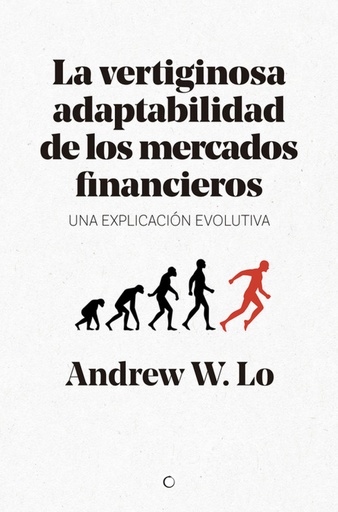 [9788494627194] LA VERTIGINOSA ADAPTABILIDAD DE LOS MERCADOS FINANCIEROS