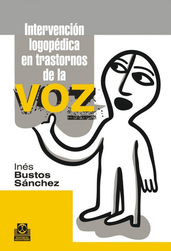 [9788499101965] INTERVENCIÓN LOGOPÉDICA EN TRASTORNOS DE LA VOZ