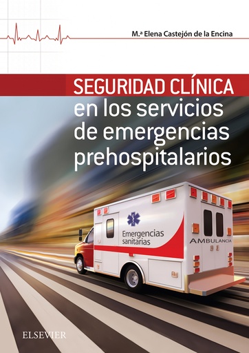 [9788491131724] SEGURIDAD CLÍNICA EN LOS SERVICIOS DE EMERGENCIA HOSPITALARIOS