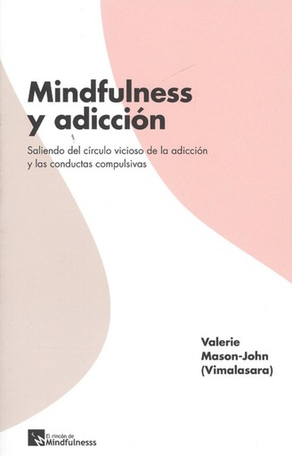 [9788417528102] MINDFULNESS Y ADICCIÓN