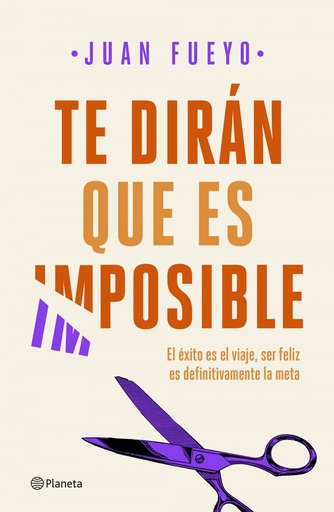 [9788408209287] TE DIRÁN QUE ES IMPOSIBLE