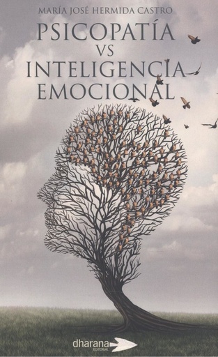 [9788494477591] PSICOPATÍA VS INTELIGENCIA EMOCIONAL