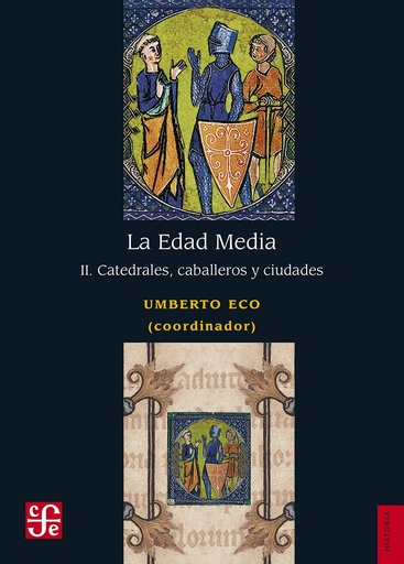 [9786071658364] La edad media II. Catedrales, caballeros y ciudades