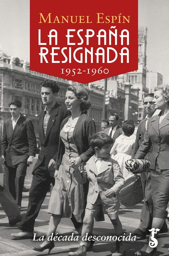 [9788417241582] La España resignada. 1952-1960