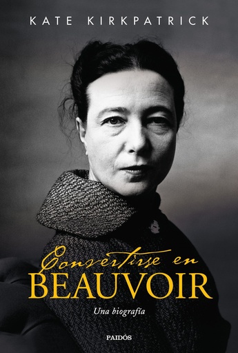 [9788449336775] Convertirse en Beauvoir