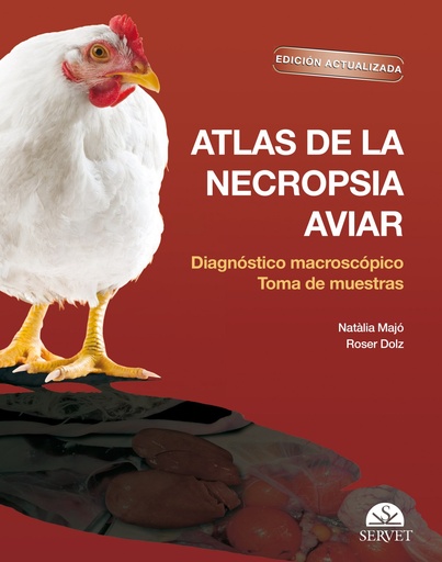 [9788417640057] Atlas de la necropsia aviar: Diagnóstico macroscópico Toma de muestras. Edición actualizada