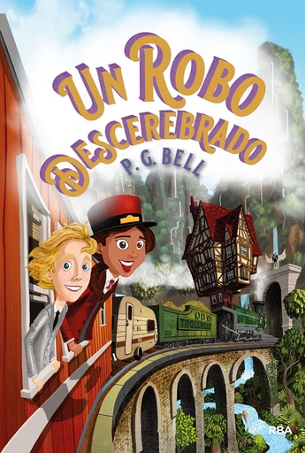 [9788427218970] Un robo descerebrado (Tren a lugares imposibles 2)