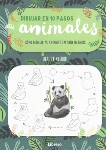 [9789463591928] DIBUJAR ANIMALES EN 10 PASOS